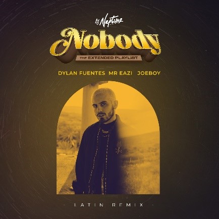 En este momento estás viendo DYLAN FUENTES LA ESTRELLA COLOMBIANA SE UNE A DJ NEPTUNE PARA EL REMIX LATINO DE SU ÉXITO AFROBEAT “NOBODY”