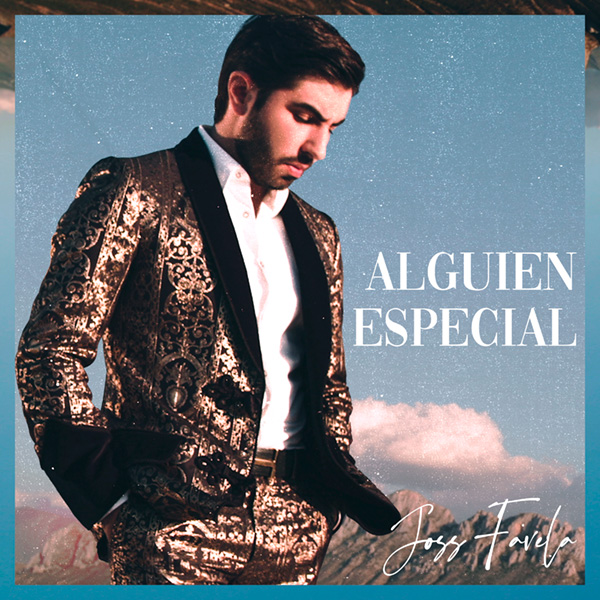 En este momento estás viendo Joss Favela estrena nuevo tema y video musical “Alguien especial”