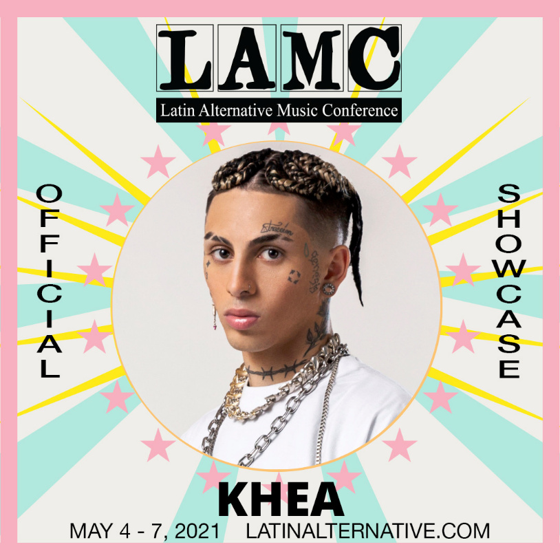 En este momento estás viendo LA ESTRELLA DEL TRAP ARGENTINO KHEA  SE PRESENTARÁ EN EL LATIN ALTERNATIVE MUSIC CONFERENCE