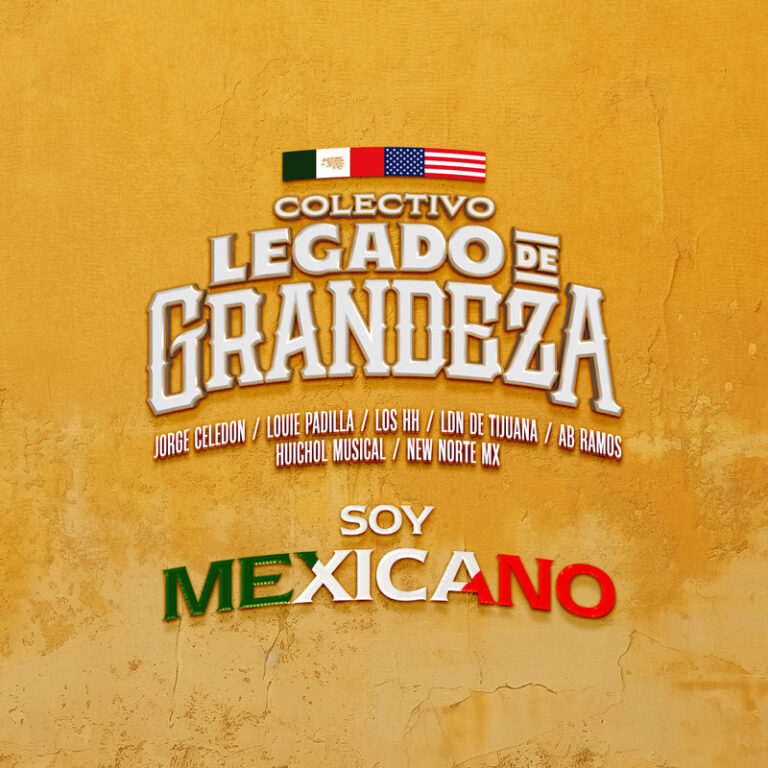 Lee más sobre el artículo LOS HH FORMAN PARTE DEL EP DEL COLECTIVO LEGADO DE GRANDEZA TITULADO SOY MEXICANO